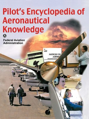 cover image of Pilot's Encyclopedia Of Aeronautical Knowledge